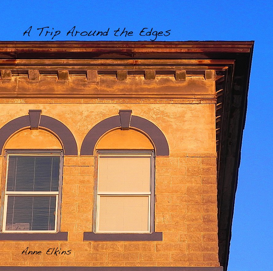 View A Trip Around the Edges by Anne Elkins