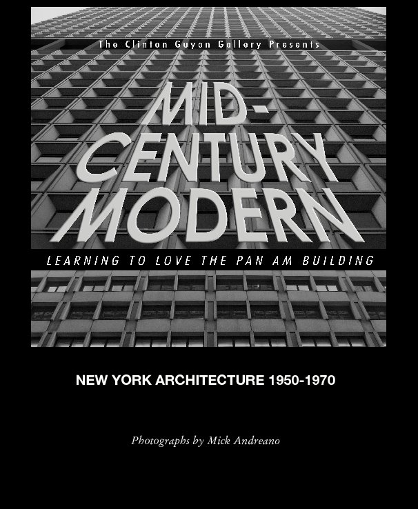 View NEW YORK ARCHITECTURE 1950-1970 by Photographs by Mick Andreano
