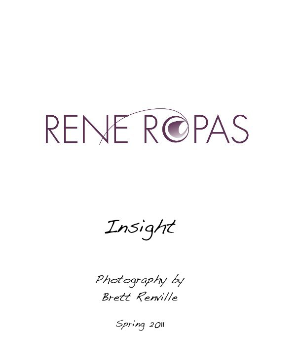 View Insight by Rene Ropas by Spring 2011