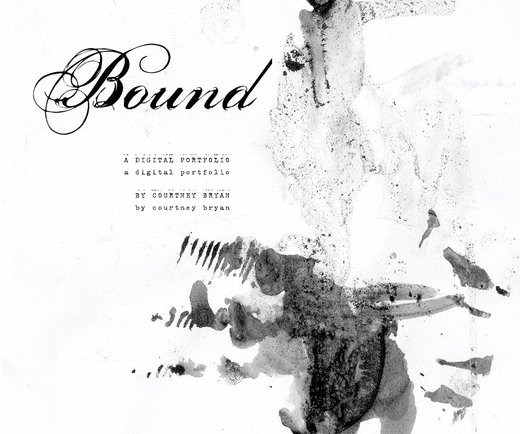 Bekijk Bound A Digital Portfolio by Courtney Bryan op Courtney Bryan
