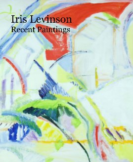 Iris Levinson Recent Paintings book cover