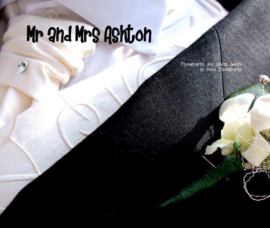 View Mr and Mrs Ashton by Photography and album design by Bond Photography