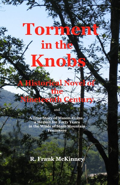 View Torment in the Knobs by R. Frank McKinney