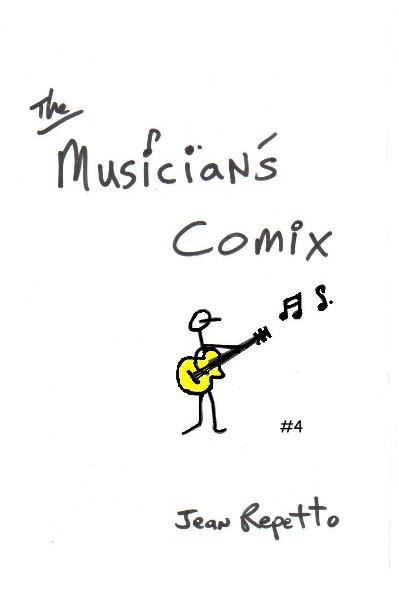 View the musician's comix #4 by jean repetto