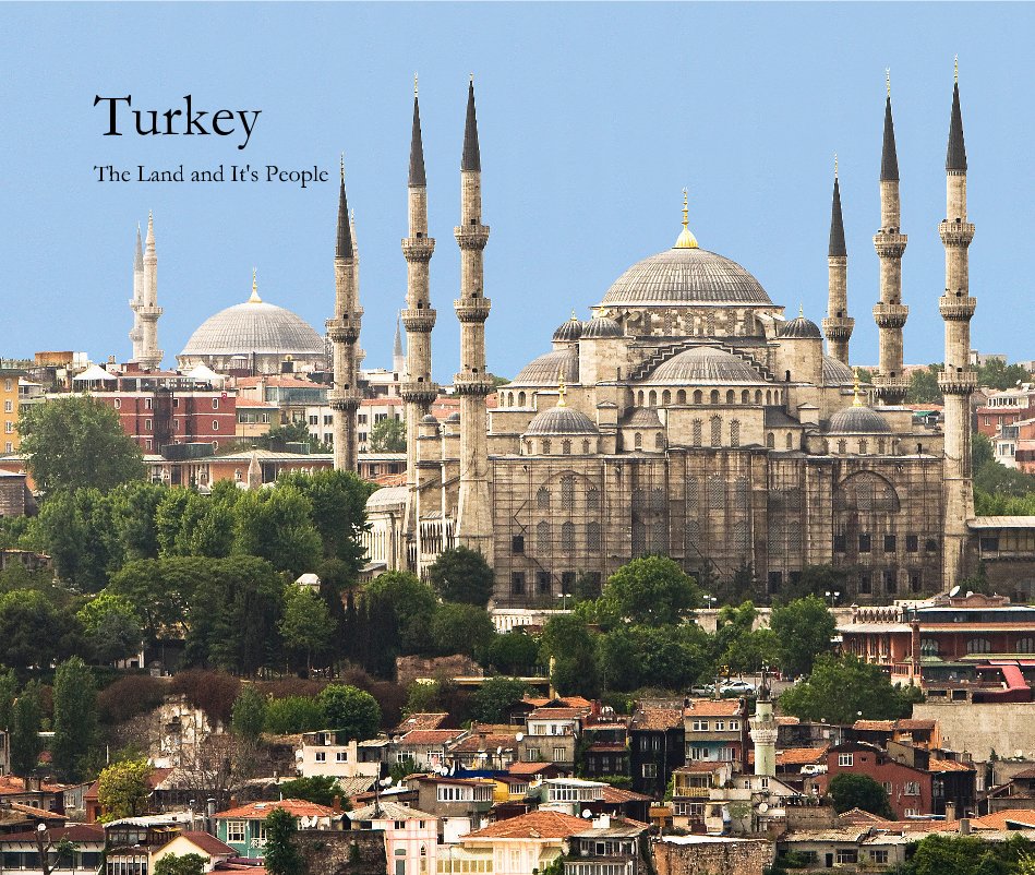 View Turkey by by Chett & Nancy Bullock