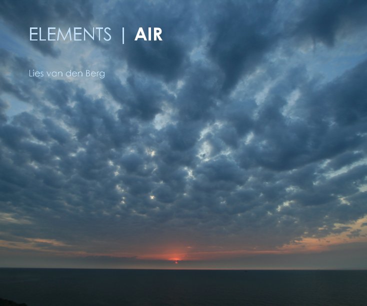 View ELEMENTS | AIR by Lies van den Berg