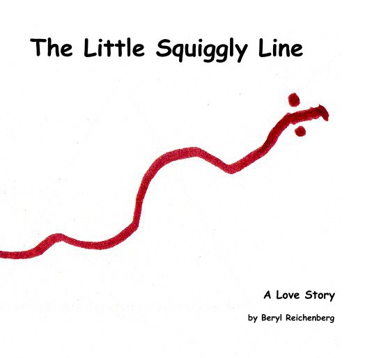 View The Little Squiggly Line by Beryl Reichenberg