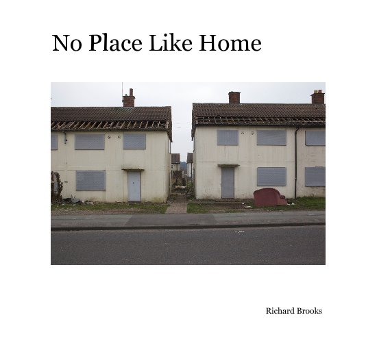 Ver No Place Like Home por Richard Brooks
