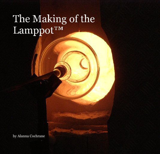 View The Making of the Lamppot by Alanna Cochrane