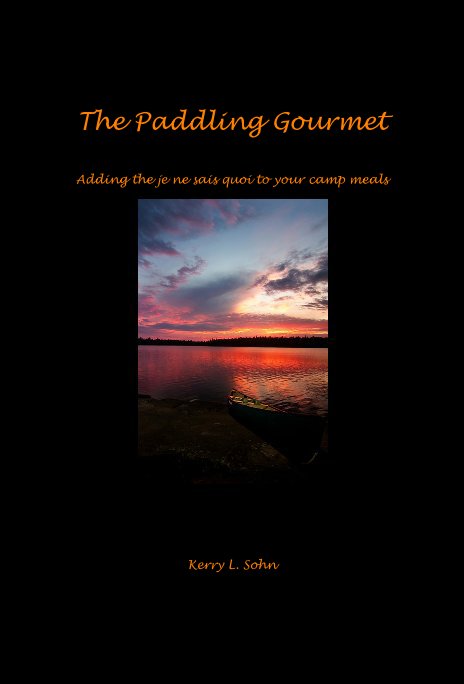 View The Paddling Gourmet by Kerry L. Sohn