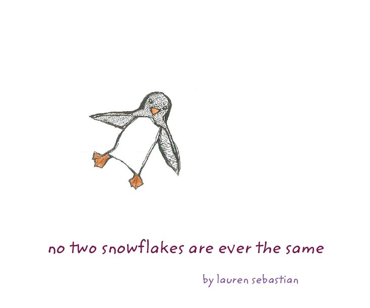 View No two snowflakes are ever the same by Lauren Sebastian