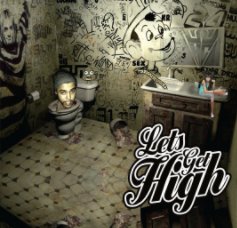 Lets Get High book cover