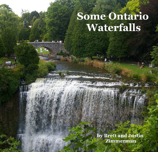 View Some Ontario Waterfalls by Brett and Justin Zimmerman