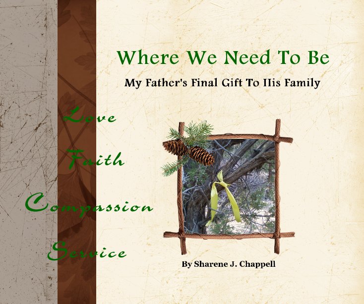 View Where We Need To Be by Sharene J. Chappell