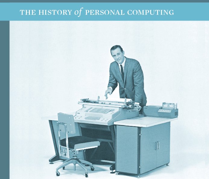 Ver History of personal computing por Tj Cichecki