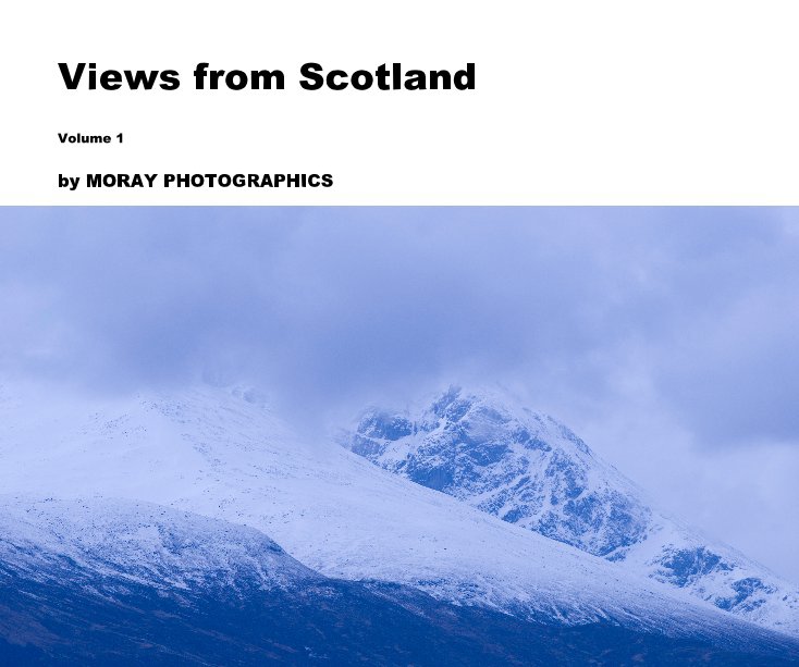 View Views from Scotland by MORAY PHOTOGRAPHICS