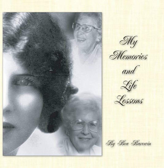 My Memories and Life Lessons nach By Bea Barewin anzeigen