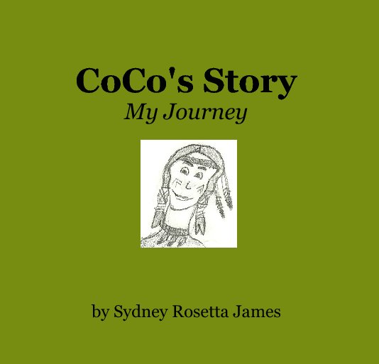 View CoCo's StoryMy Journey by Sydney Rosetta James