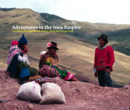 Adventures in the Inca Empire. book cover