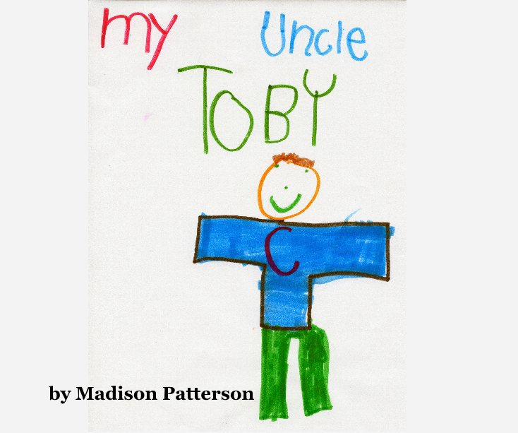 View My Uncle Toby by Madison Patterson