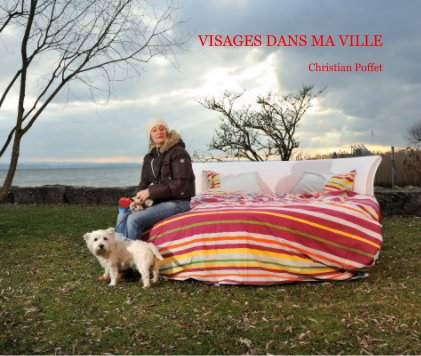 VISAGES DANS MA VILLE Christian Poffet book cover