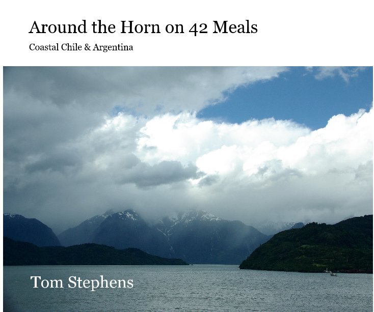 View Around the Horn on 42 Meals by Tom Stephens