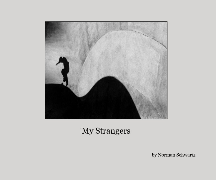 Ver My Strangers por Norman Schwartz