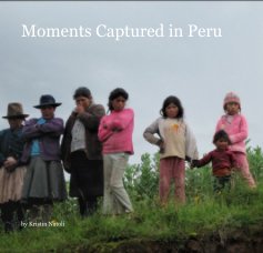 Moments Captured in Peru book cover