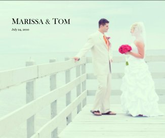 MARISSA & TOM July 24, 2010 book cover