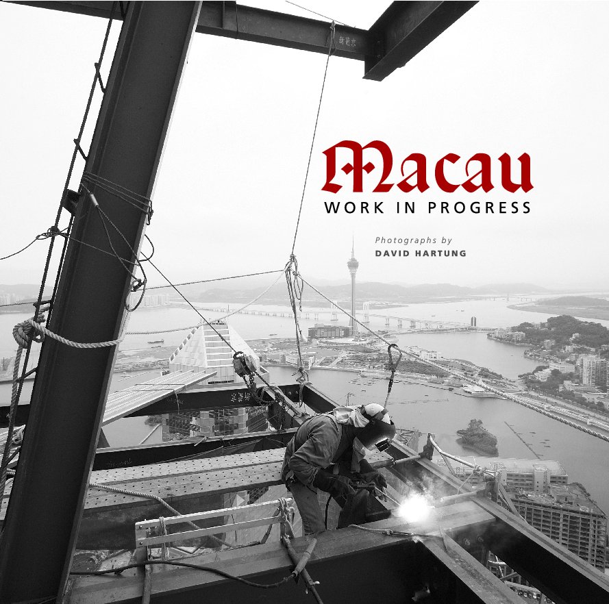 View Macau; Work In Progress by David Hartung