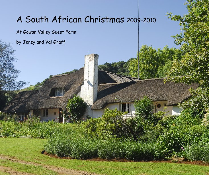 Ver A South African Christmas 2009-2010 por Jerzy and Val Graff