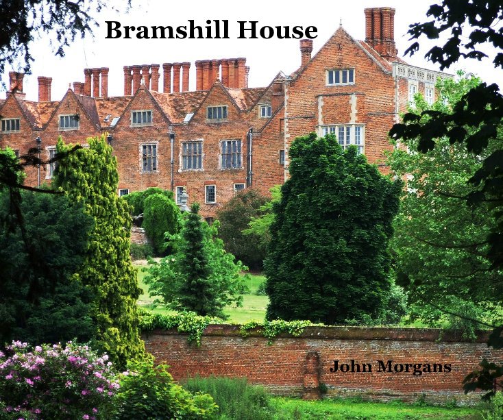 Visualizza Bramshill House (Hard cover 2nd edition) di John Morgans