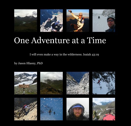 View One Adventure at a Time by Jason Hlasny, PhD