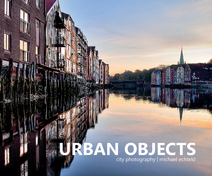 Ver Urban Objects por Michael Echteld