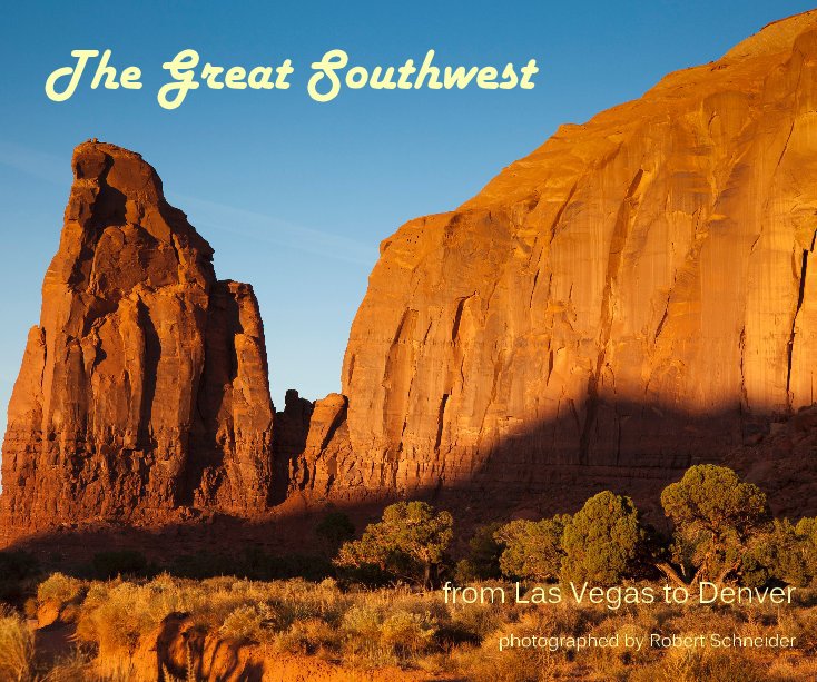 The Great Southwest nach photographed by Robert Schneider anzeigen