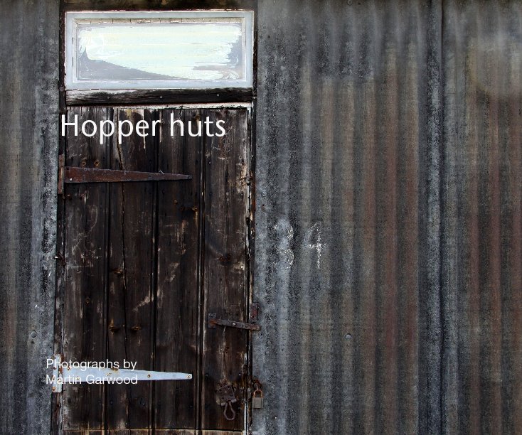 Ver Hopper huts por Martin Garwood