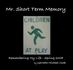 Mr. Short Term Memory book cover