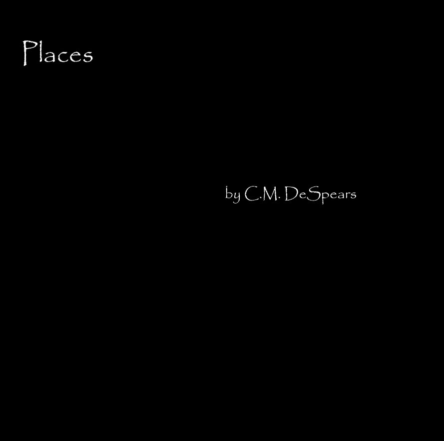 View Places by C.M. DeSpears