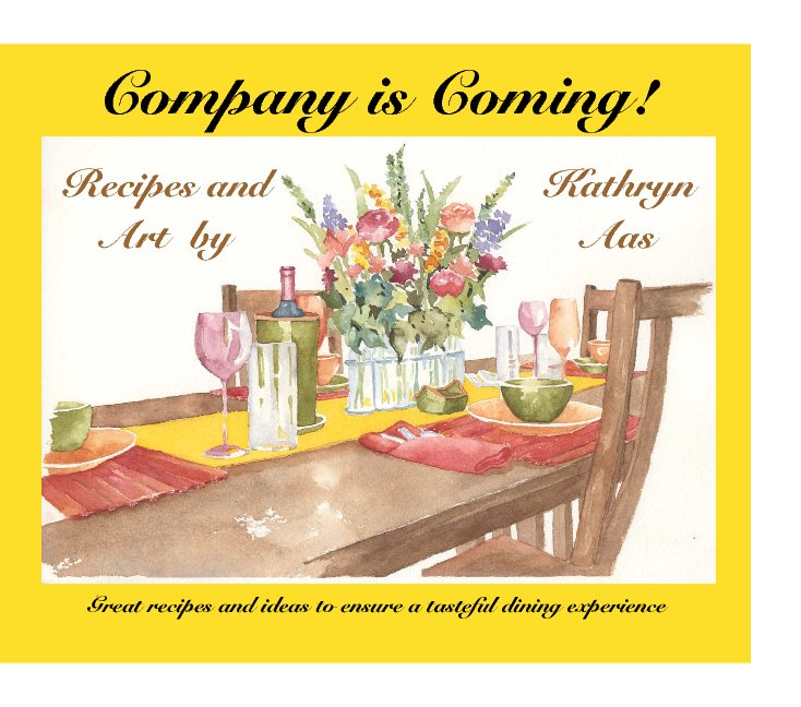 View Company Is Coming! by Kathryn Aas
