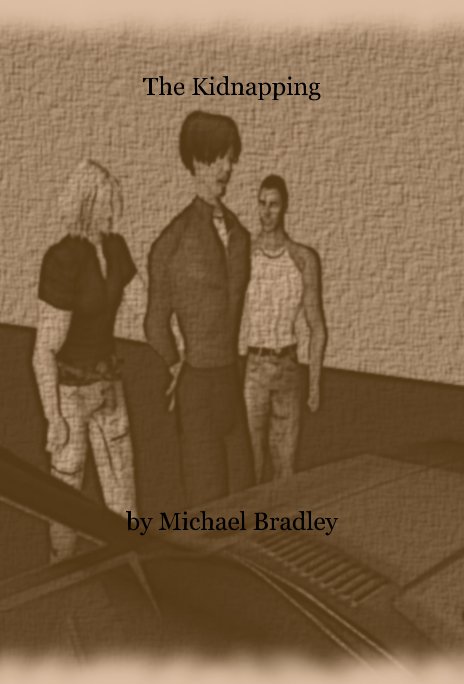 View The Kidnapping by Michael Bradley