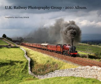 U.K. Railway Photography Group - 2010 Album. book cover