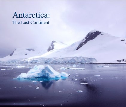 Antarctica: 
The Last Continent book cover