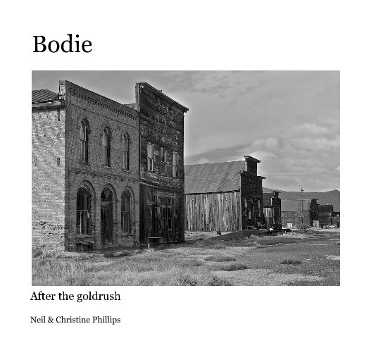 View Bodie by Neil & Christine Phillips