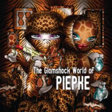 The Glamshock World of Piepke book cover