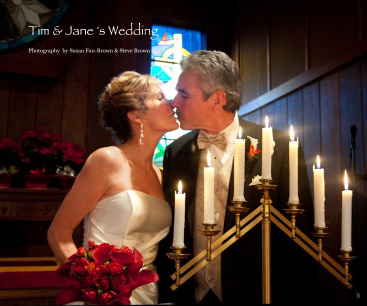 Ver Tim & Jane 's Wedding por Susan Fan-Brown & Steve Brown