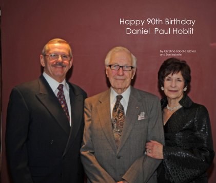 Happy 90th Birthday Daniel Paul Hoblit book cover