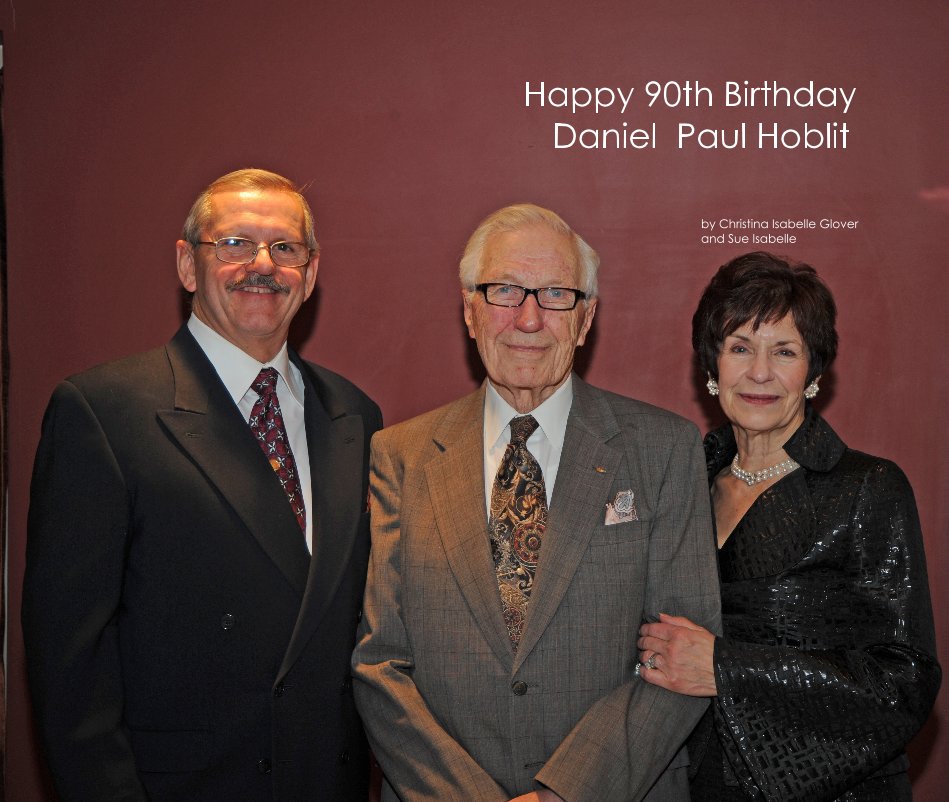 Bekijk Happy 90th Birthday Daniel Paul Hoblit op Christina Isabelle Glover and Sue Isabelle