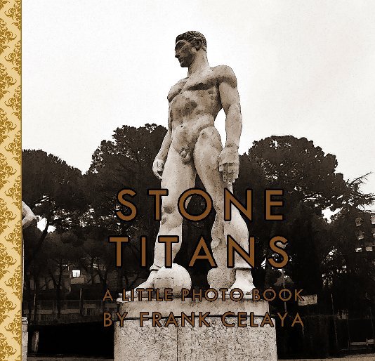 View Stone Titans by Frank Celaya