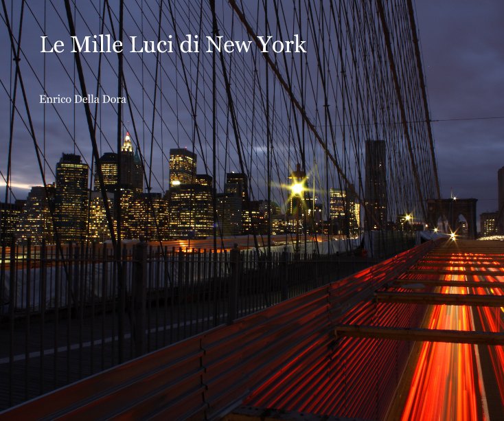 Ver Le Mille Luci di New York por Enrico Della Dora