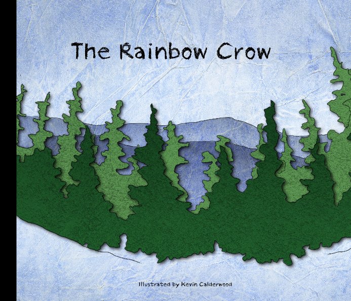 View The Rainbow Crow by Kevin M Calderwood